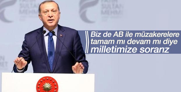 Erdoğan’dan AB ile müzakerelere referandum resti
