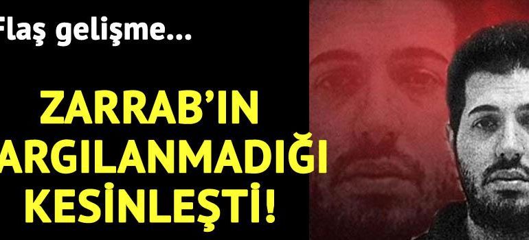 Son dakika: Zarrab davasında flaş gelişme