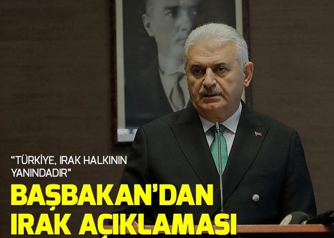 Başbakan Binali Yıldırım’dan Irak’taki deprem hakkında açıklama.