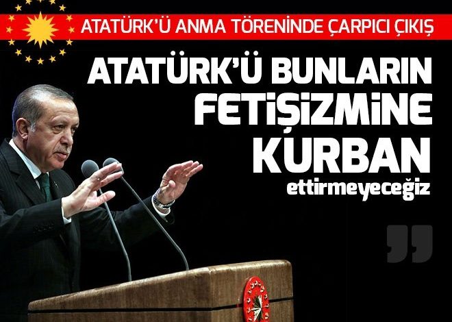 Cumhurbaşkanı Erdoğan’dan çarpıcı ‘Atatürk’ ve 10 Kasım mesajları.