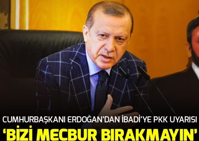 Cumhurbaşkanı Erdoğan’dan İbadi’ye PKK uyarısı.