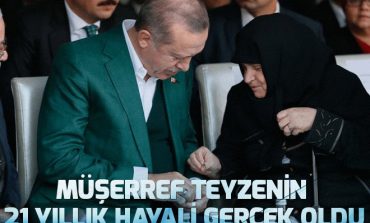 Müşerref Erdem’in 21 yıllık hayali gerçek oldu.