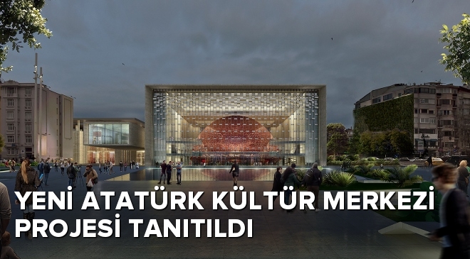 Yeni Atatürk Kültür Merkezi Projesi tanıtıldı